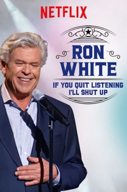 watch Ron White: If You Quit Listening, I'll Shut Up Movie online free in hd on Red Stitch