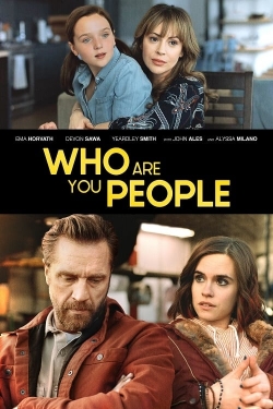 watch Who Are You People Movie online free in hd on Red Stitch