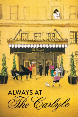 watch Always at The Carlyle Movie online free in hd on Red Stitch