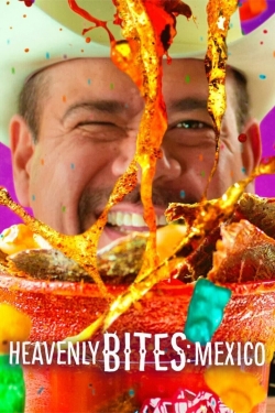 watch Heavenly Bites: Mexico Movie online free in hd on Red Stitch