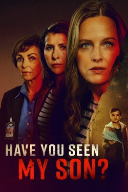 watch Have You Seen My Son? Movie online free in hd on Red Stitch