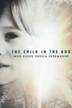 watch The Child in the Box: Who Killed Ursula Herrmann Movie online free in hd on Red Stitch