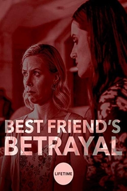 watch Best Friend's Betrayal Movie online free in hd on Red Stitch