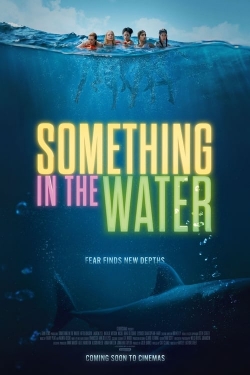 watch Something in the Water Movie online free in hd on Red Stitch