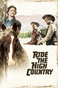 watch Ride the High Country Movie online free in hd on Red Stitch