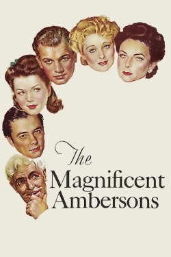 watch The Magnificent Ambersons Movie online free in hd on Red Stitch