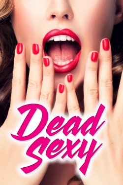 watch Dead Sexy Movie online free in hd on Red Stitch