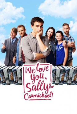 watch We Love You, Sally Carmichael! Movie online free in hd on Red Stitch