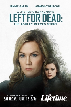 watch Left for Dead: The Ashley Reeves Story Movie online free in hd on Red Stitch