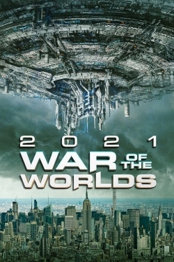 watch 2021: War of the Worlds Movie online free in hd on Red Stitch