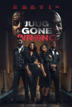 watch Juug Gone Wrong Movie online free in hd on Red Stitch