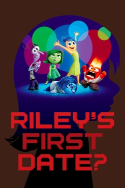 watch Riley's First Date? Movie online free in hd on Red Stitch