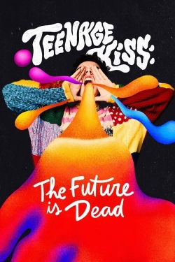 watch Teenage Kiss: The Future Is Dead Movie online free in hd on Red Stitch