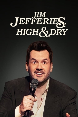 watch Jim Jefferies: High n' Dry Movie online free in hd on Red Stitch