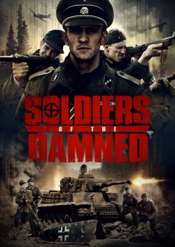 watch Soldiers Of The Damned Movie online free in hd on Red Stitch
