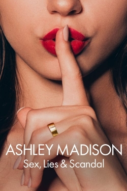 watch Ashley Madison: Sex, Lies & Scandal Movie online free in hd on Red Stitch