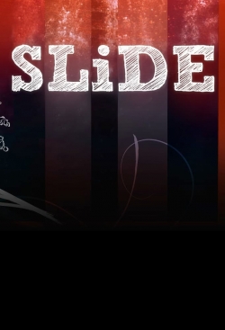 watch SLiDE Movie online free in hd on Red Stitch