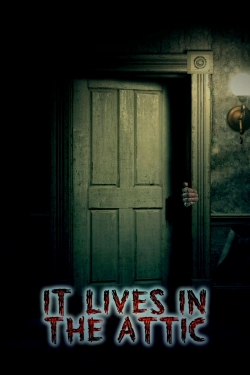 watch It Lives in the Attic Movie online free in hd on Red Stitch