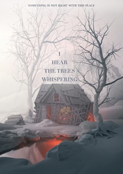 watch I Hear the Trees Whispering Movie online free in hd on Red Stitch