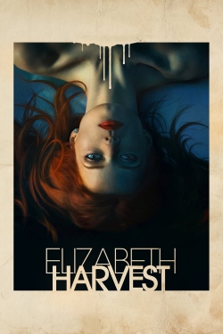 watch Elizabeth Harvest Movie online free in hd on Red Stitch