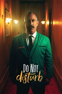 watch Do Not Disturb Movie online free in hd on Red Stitch