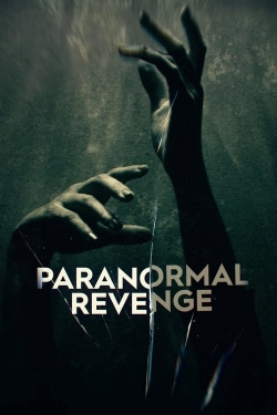 watch Paranormal Revenge Movie online free in hd on Red Stitch