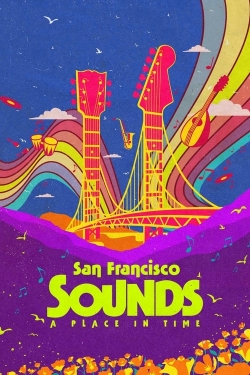 watch San Francisco Sounds: A Place in Time Movie online free in hd on Red Stitch