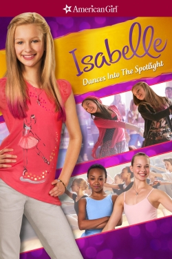 watch An American Girl: Isabelle Dances Into the Spotlight Movie online free in hd on Red Stitch