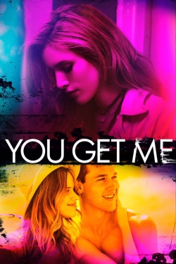 watch You Get Me Movie online free in hd on Red Stitch