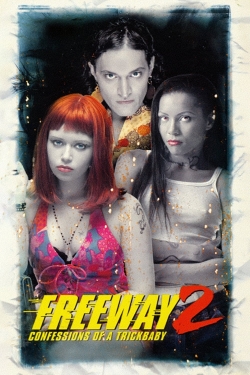 watch Freeway II: Confessions of a Trickbaby Movie online free in hd on Red Stitch