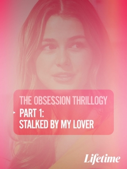 watch Obsession: Stalked by My Lover Movie online free in hd on Red Stitch