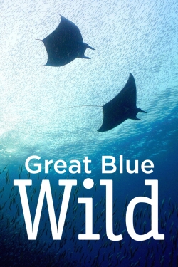 watch Great Blue Wild Movie online free in hd on Red Stitch