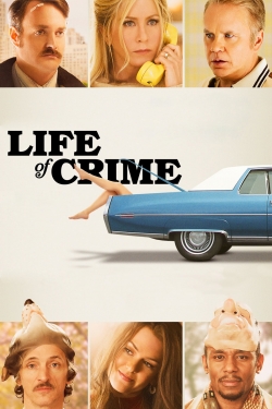 watch Life of Crime Movie online free in hd on Red Stitch