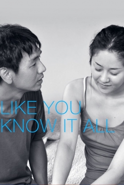 watch Like You Know It All Movie online free in hd on Red Stitch