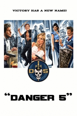 watch Danger 5 Movie online free in hd on Red Stitch