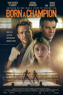 watch Born a Champion Movie online free in hd on Red Stitch