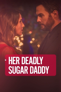 watch Deadly Sugar Daddy Movie online free in hd on Red Stitch