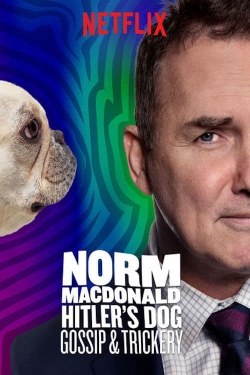 watch Norm Macdonald: Hitler's Dog, Gossip & Trickery Movie online free in hd on Red Stitch