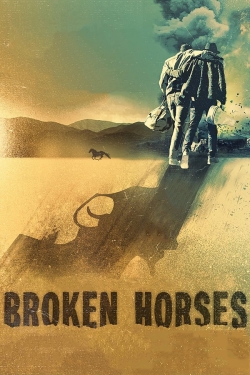 watch Broken Horses Movie online free in hd on Red Stitch