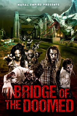 watch Bridge of the Doomed Movie online free in hd on Red Stitch