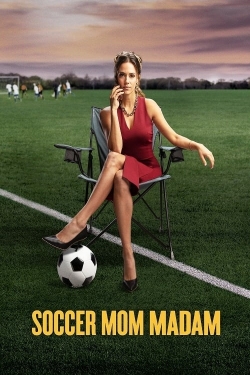 watch Soccer Mom Madam Movie online free in hd on Red Stitch