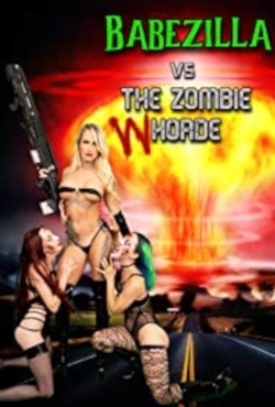 watch Babezilla vs The Zombie Whorde Movie online free in hd on Red Stitch