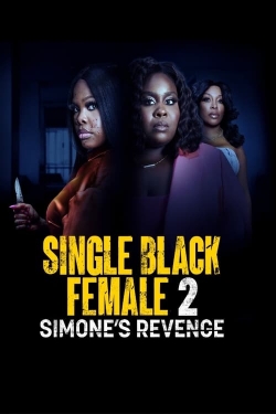 watch Single Black Female 2: Simone's Revenge Movie online free in hd on Red Stitch