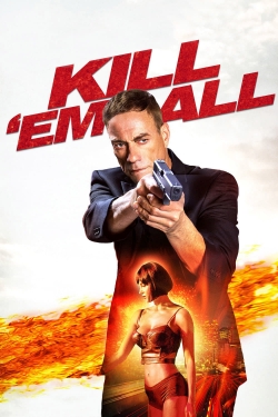 watch Kill 'em All Movie online free in hd on Red Stitch