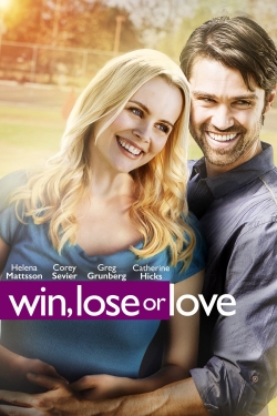 watch Win, Lose or Love Movie online free in hd on Red Stitch