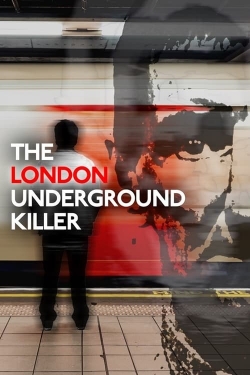 watch The London Underground Killer Movie online free in hd on Red Stitch