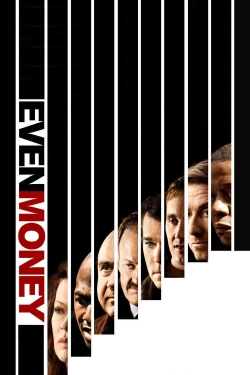 watch Even Money Movie online free in hd on Red Stitch