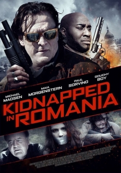 watch Kidnapped in Romania Movie online free in hd on Red Stitch