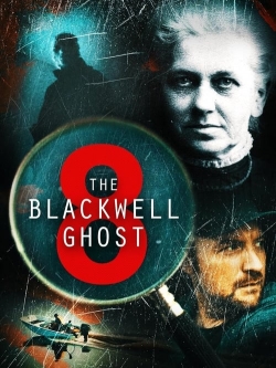 watch The Blackwell Ghost 8 Movie online free in hd on Red Stitch