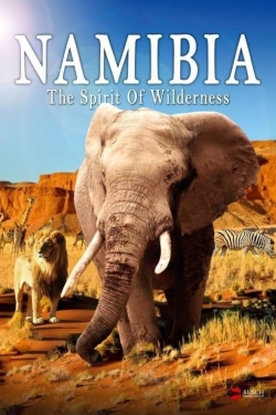 watch Namibia - The Spirit of Wilderness Movie online free in hd on Red Stitch